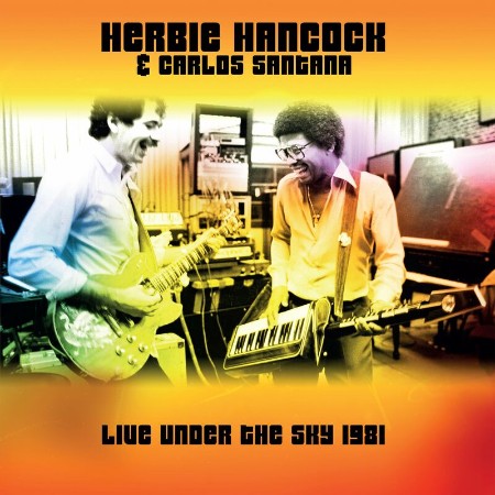 Santana, Herbie Hancock, Herbie Hancock & Carlos Santana - Live Under the Sky (...