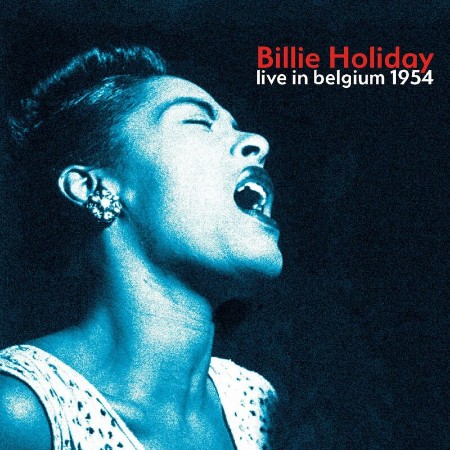 Billie Holiday - Live In Belgium (1954)-(2024)