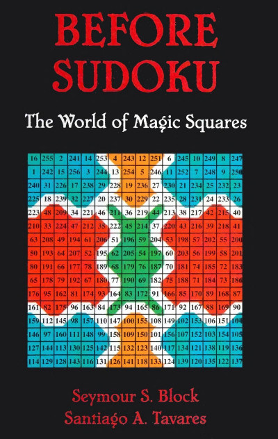 Before Sudoku: The World of Magic Squares - Seymour S Block 1b9aef50b0ae6863977accc0f0228b00