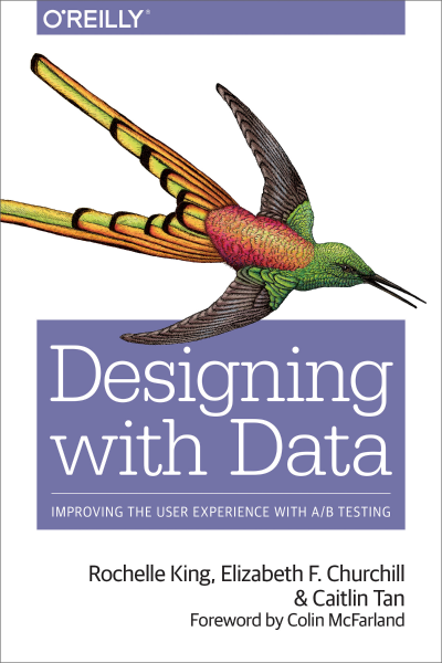 Designing with Data: Improving the User Experience with A/B Testing - Rochelle King 9d30d5943f59d7e96241e543eff11709