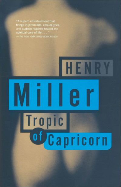 Tropic of Capricorn - Henry Miller