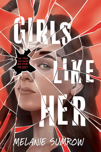 Girls Like Her - Melanie Sumrow Ac7bbc6e03955b5e66f11389bc77ce0d