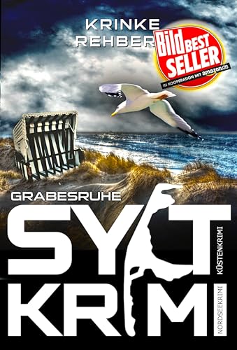 Krinke Rehberg - Syltkrimi Grabesruhe - K&uuml;stenkrimi: Nordseekrimi