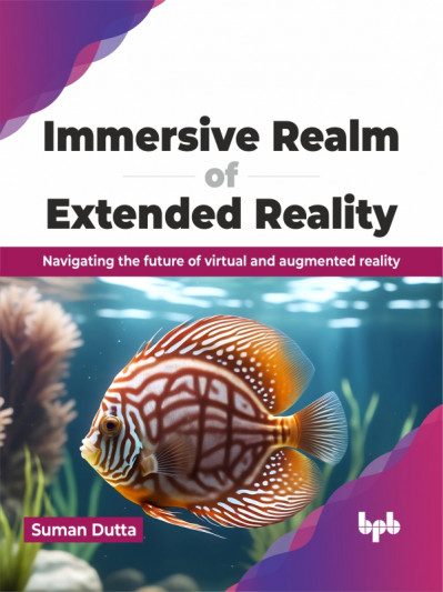 Immersive Realm of Extended Reality: Navigating the future of virtual and augmente... 37c8b3d2d91bb866255374888df2c14d