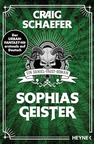 Schaefer, Craig - Daniel Faust 2 - Sophias Geister