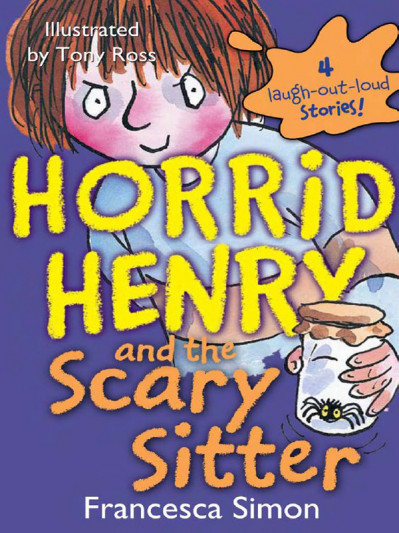 Horrid Henry and the Scary Sitter - Francesca Simon 36a92185711648b0f2363f7e67ca9354