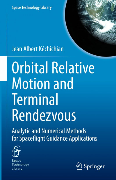 Orbital Relative Motion and Terminal Rendezvous: Analytic and Numerical Methods fo... E485b1c16a89bcac1e053f69b072ac55