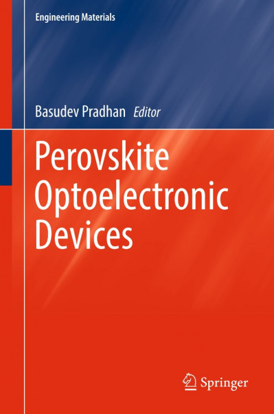 Perovskite Optoelectronic Devices - Basudev Pradhan  Ebad6766f26542e14740569b3ef2205a