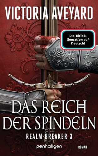 Aveyard, Victoria - Realm Breaker 3 - Das Reich der Spindeln