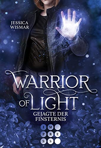 Wismar, Jessica - Warrior of Light 3: Gejagte der Finsternis