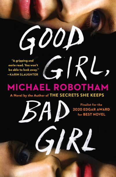 Good Girl, Bad Girl: A Novel - Michael Robotham