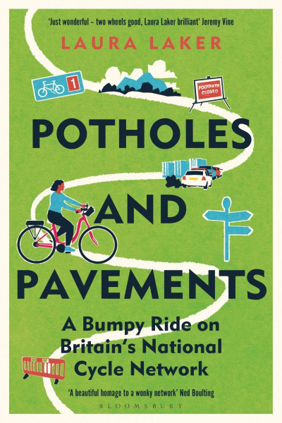 Potholes and Pavements: A Bumpy Ride on Britain's National Cycle NetWork - Laura L... 0b93d78b59d2bfaaa34de89b769a2765