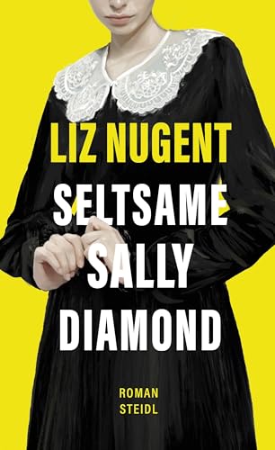 Nugent, Liz - Seltsame Sally Diamond