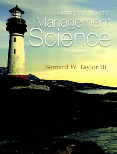 Introduction to Management Science - CTI Reviews 8fa71869271f4ba86e7feca18f085670