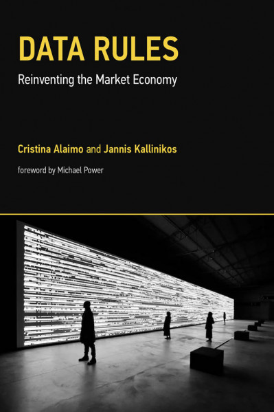 Data Rules: Reinventing the Market Economy - Cristina Alaimo