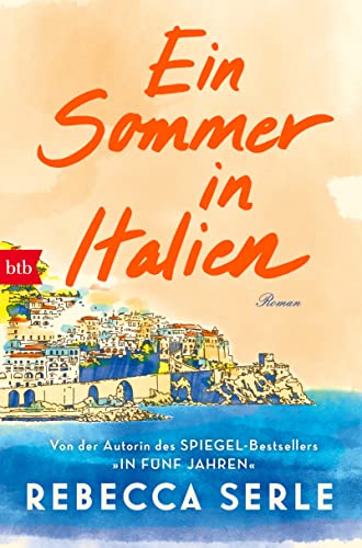 Cover: Rebecca Serle - Ein Sommer in Italien