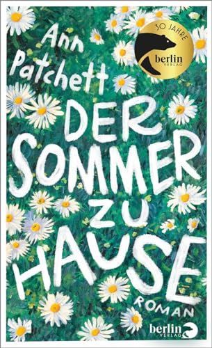 Patchett, Ann - Der Sommer zu Hause