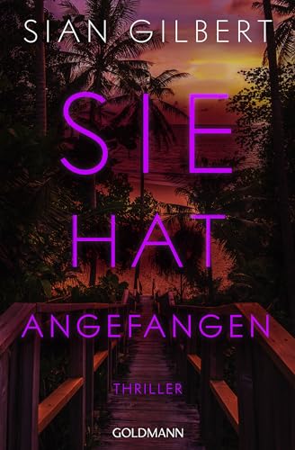 Cover: Gilbert, Sian - Sie hat angefangen