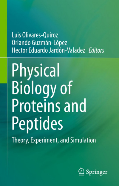 Physical Biology of Proteins and Peptides: Theory, Experiment, and Simulation - Lu... 8d4255039c08788490f3d4175fecbf98