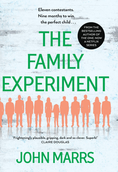 The Family Experiment: A Novel - John Marrs