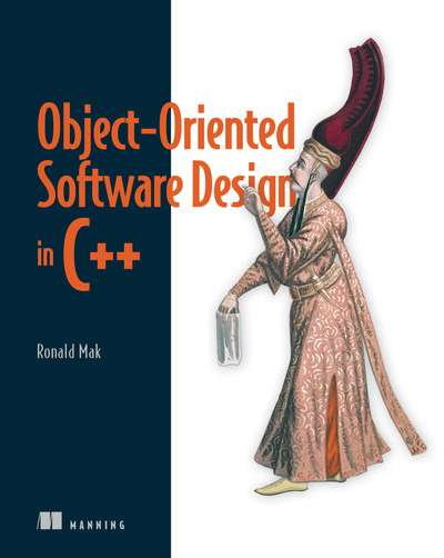 Object-Oriented Software Design in C++ by Ronald Mak