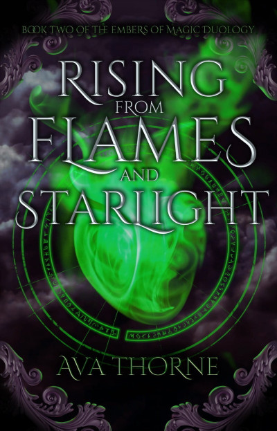 Rising from Flames and Starlight: Book Two of the Embers of Magic Duology - Ava Th... B9f01b3b76ce836227ec6af82dd980b0