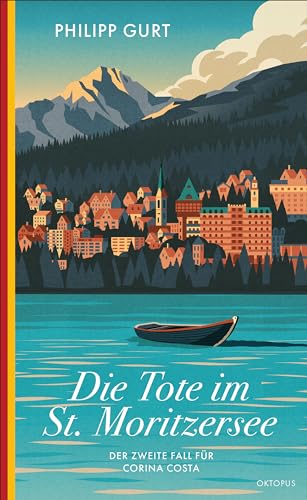Gurt, Philipp - Ein Fall f&uuml;r Corina Costa 2 - Die Tote im St. Moritzersee