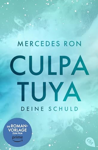 Cover: Ron, Mercedes - Die Culpa-M&iacute;a-Trilogie 2 - Culpa Tuya - Deine Schuld