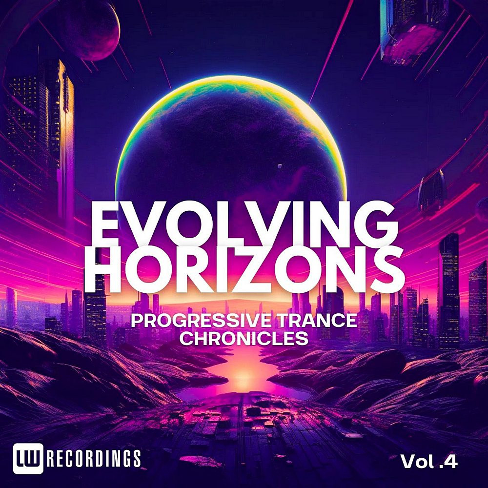 Evolving Horizons: Progressive Trance Chronicles Vol 04 (2024)