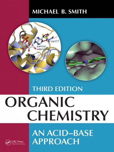 Organic Chemistry: An Acid-Base Approach 38e5cc5aba1cff57f1b45b8964caafe9