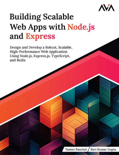 Building Scalable Web Apps with Node.js and Express - Yamini Panchal 5e991c1cf2216482cf025b172a58ace9