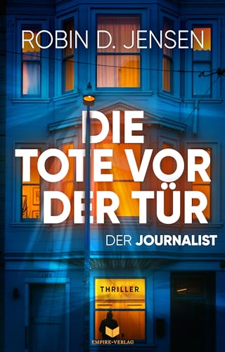 Cover: Robin D. Jensen - Die Tote vor der T&uuml;r