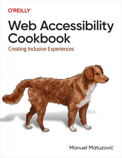 Web Accessibility Cookbook: Creating Inclusive Experiences - Manuel Matuzovic 9fc82332673d7c1909641065964b57f0