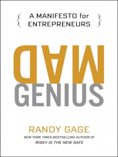 Mad Genius: A Manifesto for Entrepreneurs - [AUDIOBOOK]