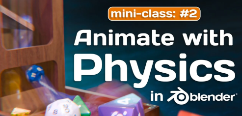 Animate with Physics in Blender 3D