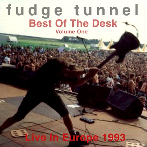 Fudge Tunnel - Best of the Desk (Live) 2020