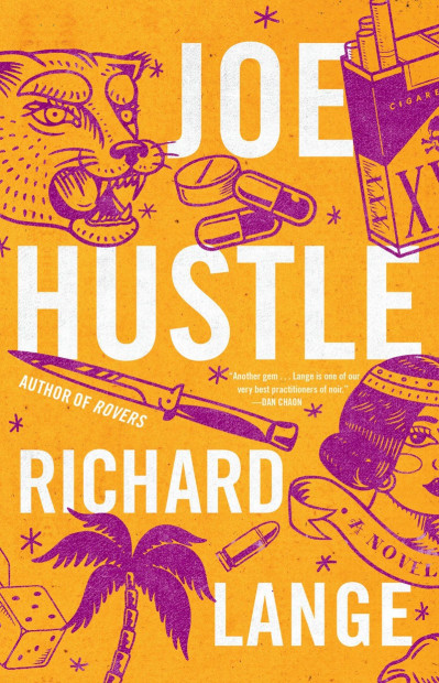 Joe Hustle: A Novel - Richard Lange F38ec5be931c0ed074ef7f07d3ea92a6