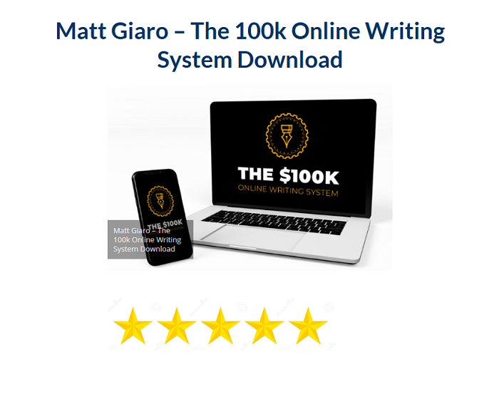 Matt Giaro – The 100k Online Writing System Download 2024