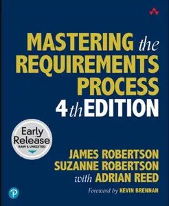 Mastering the Requirements Process, 4th Edition (Early Release)