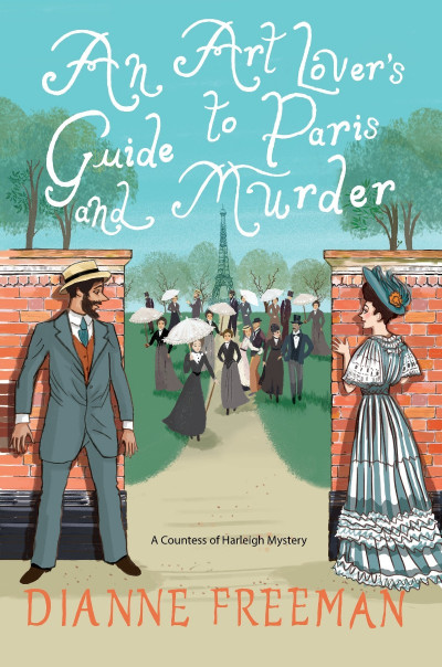 An Art Lover's Guide to Paris and Murder - Dianne Freeman Fae3910a1f98968a969851b819672edf