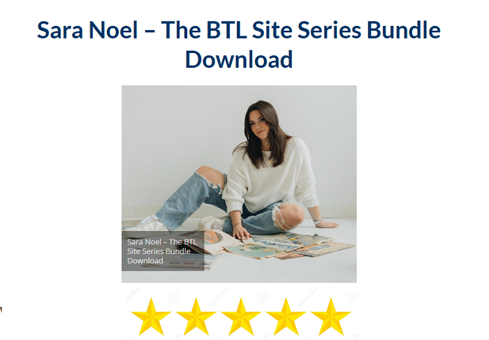 Sara Noel – The BTL Site Series Bundle Download 2024