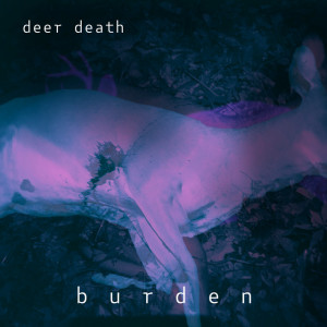 deer death - burden (2024)