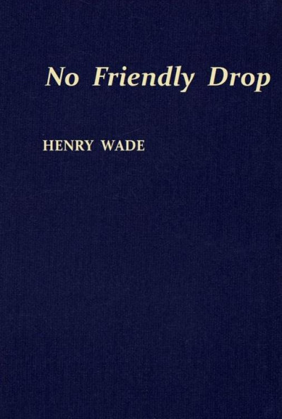 No Friendly Drop - Henry Wade 3217f99f1db5edb1c419349fb2210f20