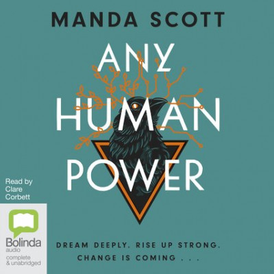 Any Human Power: The visionary new page-turner from the author of Boudica and A Tr... E12e21d46935a160b258310d839c853d