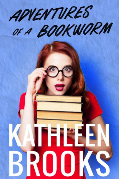 Adventures of a Bookworm: Paige Turner Series #1 - Kathleen Brooks 35f9122e7c6ca51d9ae3ba72e5a58b4e