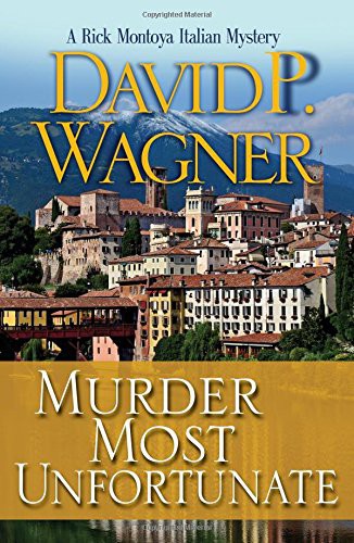 Murder Most Unfortunate - David P. Wagner 4e176d463d00639a0816af4f5928e891