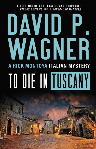 To Die in Tuscany - David P. Wagner 615cb176e514cdd8bc217097845a54bb