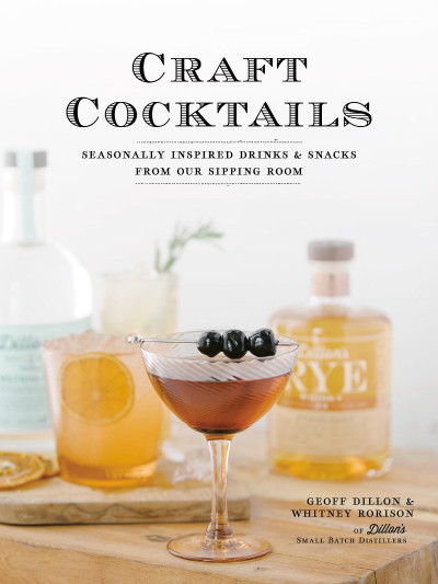 Craft Cocktails: Seasonally Inspired Drinks and Snacks from Our Sipping Room - Geo... 794818ec6ca8cc6a5019b9e4b83963d7