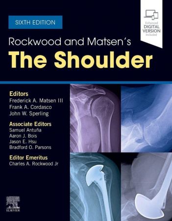 Rockwood and Matsen's The Shoulder 6th Edition
