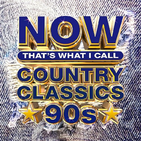 VA - NOW That's What I Call Country Classics 90s 2024